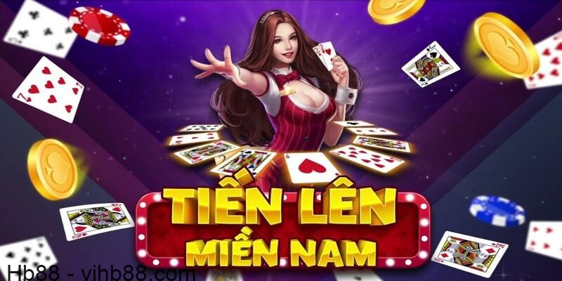 Tiến Lên Miền Nam là tựa game quen thuộc với ai mê game bài HB88