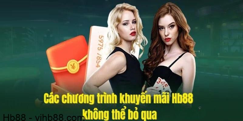 Ưu đãi HB88 mang lại nhiều lợi thế cho người chơi cá cược